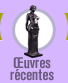 Oeuvres r�centes